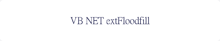 VB NET extFloodfill